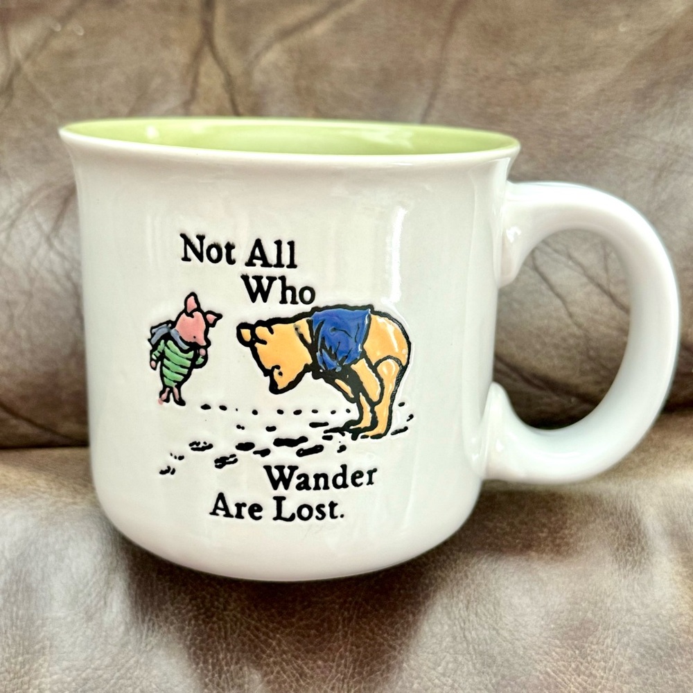 Not All Who Wander Are Lost - Life is Good Winnie the Pooh Mug